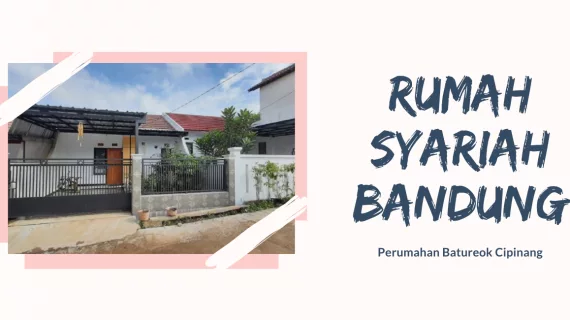 Rumah Syariah Bandung – Batureok Cipinang